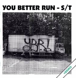 You Better Run : You Better Run